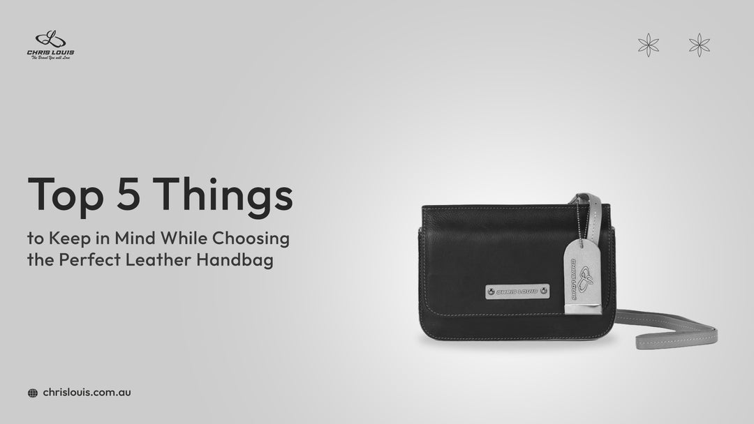 Top 5 Things to Keep in Mind While Choosing the Perfect Leather Handba ...